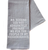 Mr. Rogers Funny Tea Towel