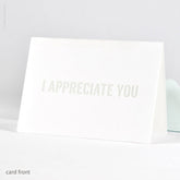 I Appreciate You Card
