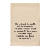 She Believed She Could Kitchen Towel