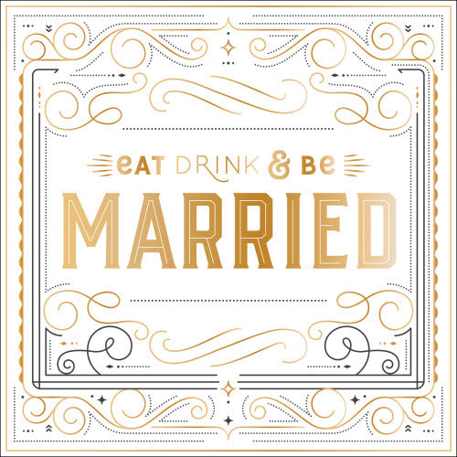Eat, Drink, and be Married