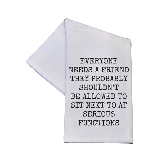Everyone Needs A Friend Tea Towel 2500