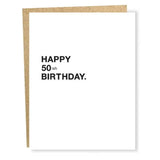 50ish Birthday Card