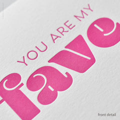You Are My Fave Card