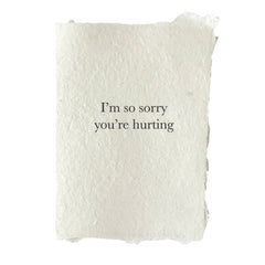 I'm so sorry you're hurting card