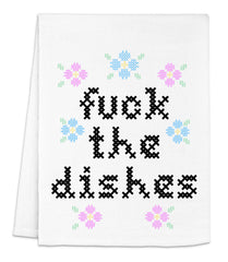 Fuck the Dishes Cross Stitch Kitchen Towel