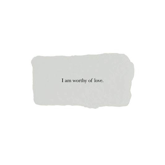I am worthy of love Affirmation Card 2048