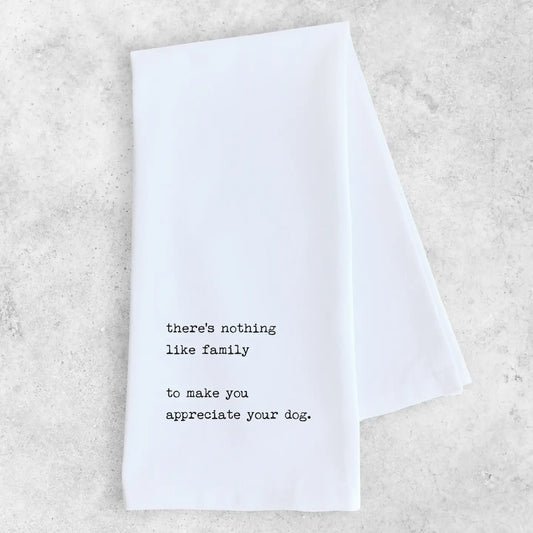 Appreciate Your Dog - Tea Towel 1440