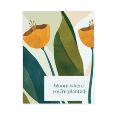 Bloom Where You're Planted Card