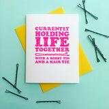 Holding Life Together Card