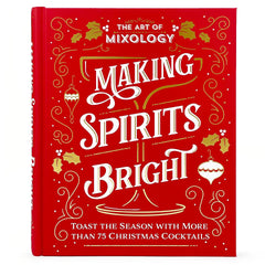 Making Spirits Bright - Christmas Cocktails