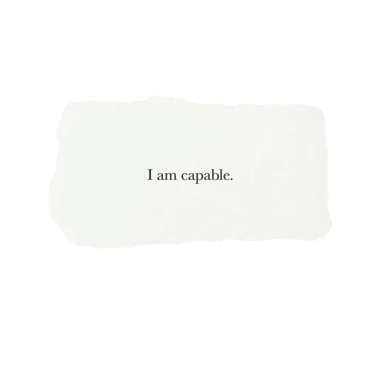 I Am Capable Affirmation Card