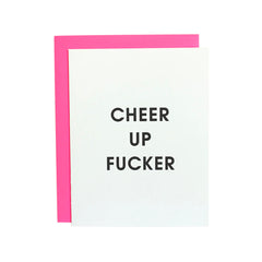 Cheer Up Fucker Card