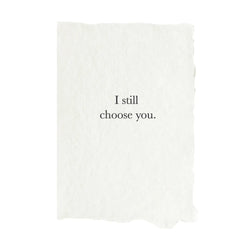 I Still Choose You Card