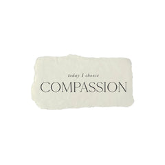 Today I Choose Compassion Intention Card
