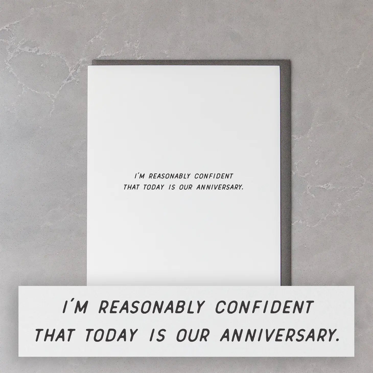 Reasonably Confident Anniversary Card