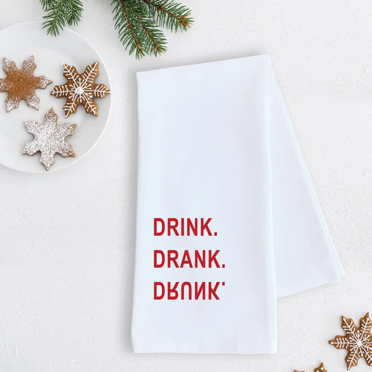 Drink. Drank. Drunk. - Holiday Tea Towel 1460