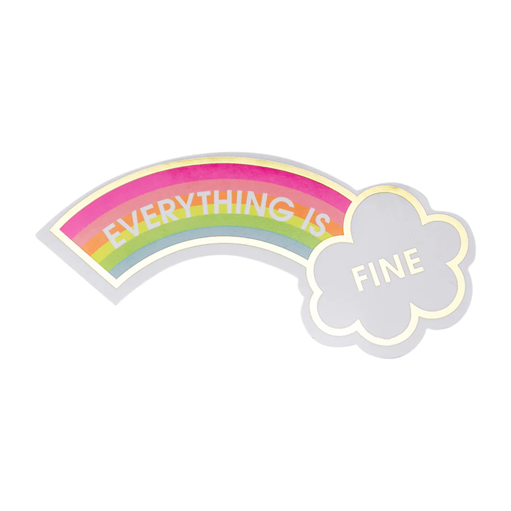 Everything Is Fine Sticker