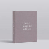 Funny Things My Kids Say