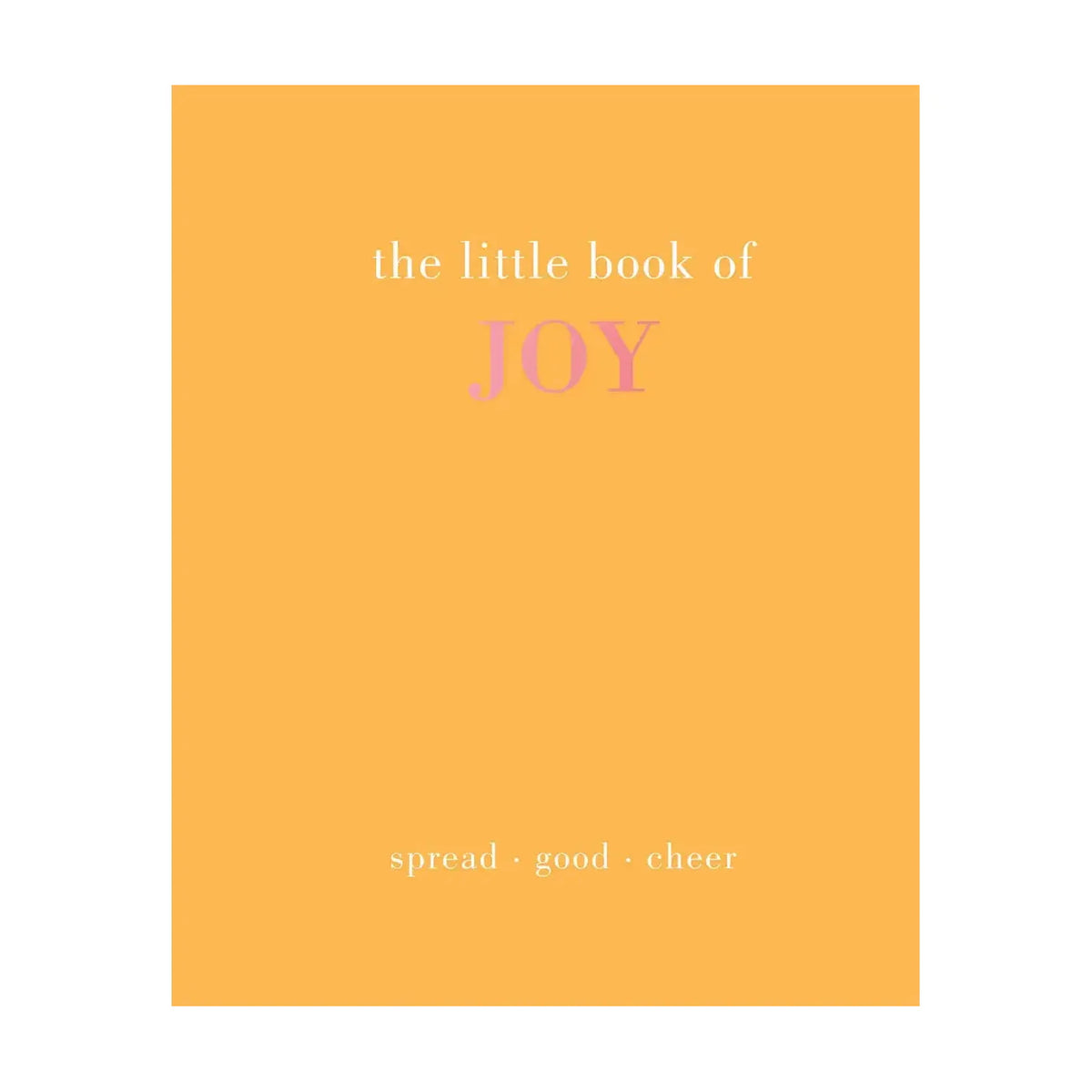The Little Book Of Joy