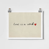 Love Is A Verb Fine Art Print