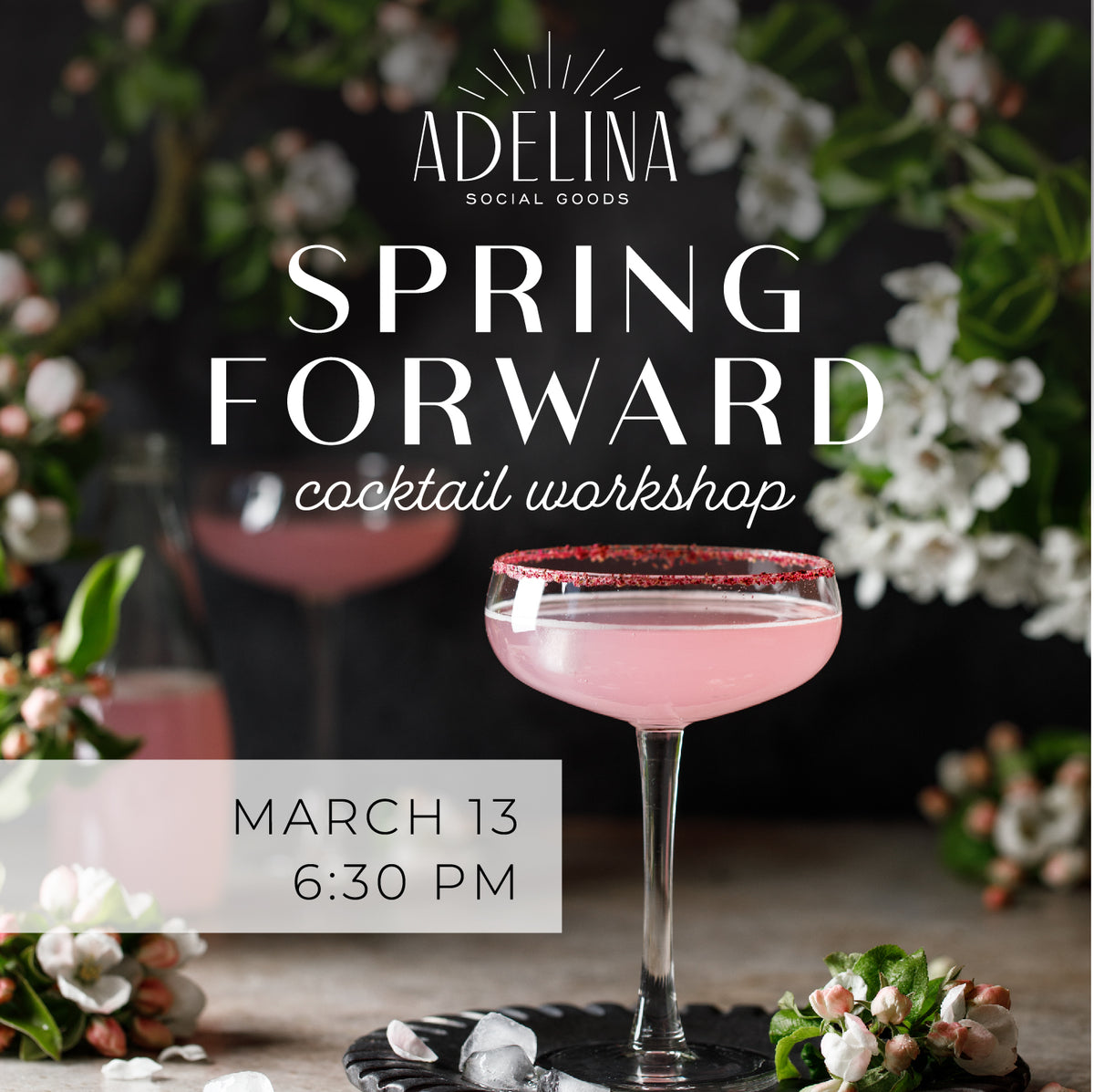 Spring Forward Cocktail Workshop