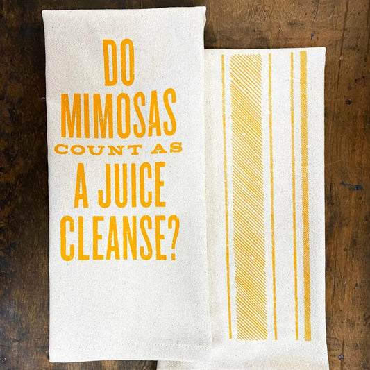 Do Mimosas Count As A Juice Cleanse - Kitchen Towel 1425