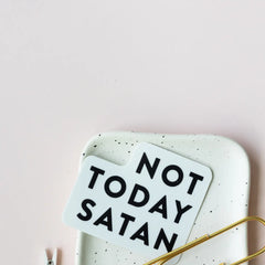 Not Today Satan Stickers