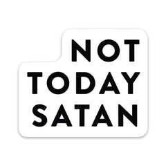 Not Today Satan Stickers