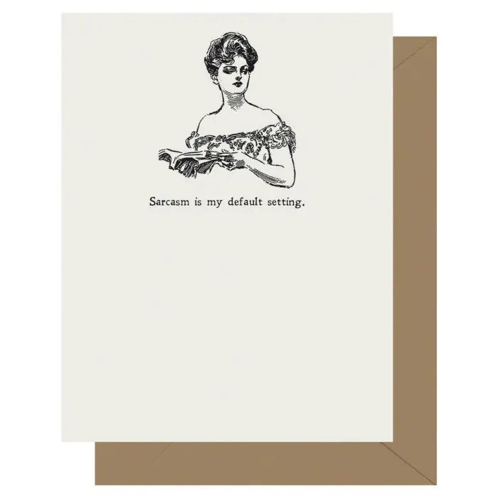 Sarcasm - Gibson Girl Letterpress Card