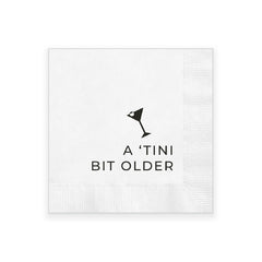 A Tini Bit Older Cocktail Napkins