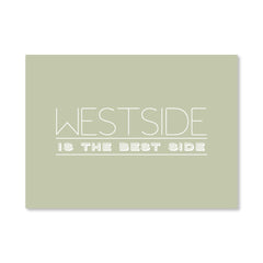 Westside Bestside Art Print