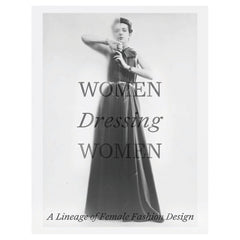 Women Dressing Women: A Lineage of Female Fashion Design