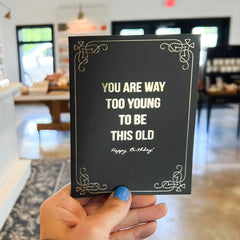 Too Young To Be This Old Card