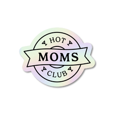 Hot Moms Club Sticker