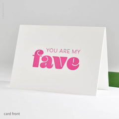 You Are My Fave Card