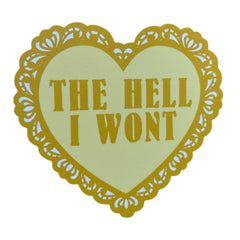 The Hell I Won't Sticker