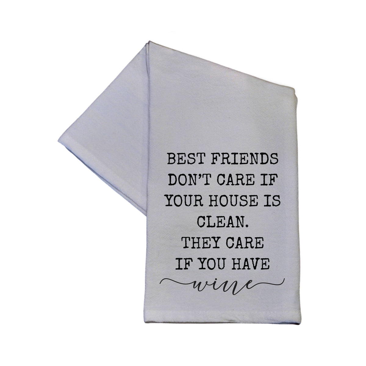 Best Friends Don't Care Funny Tea Towel