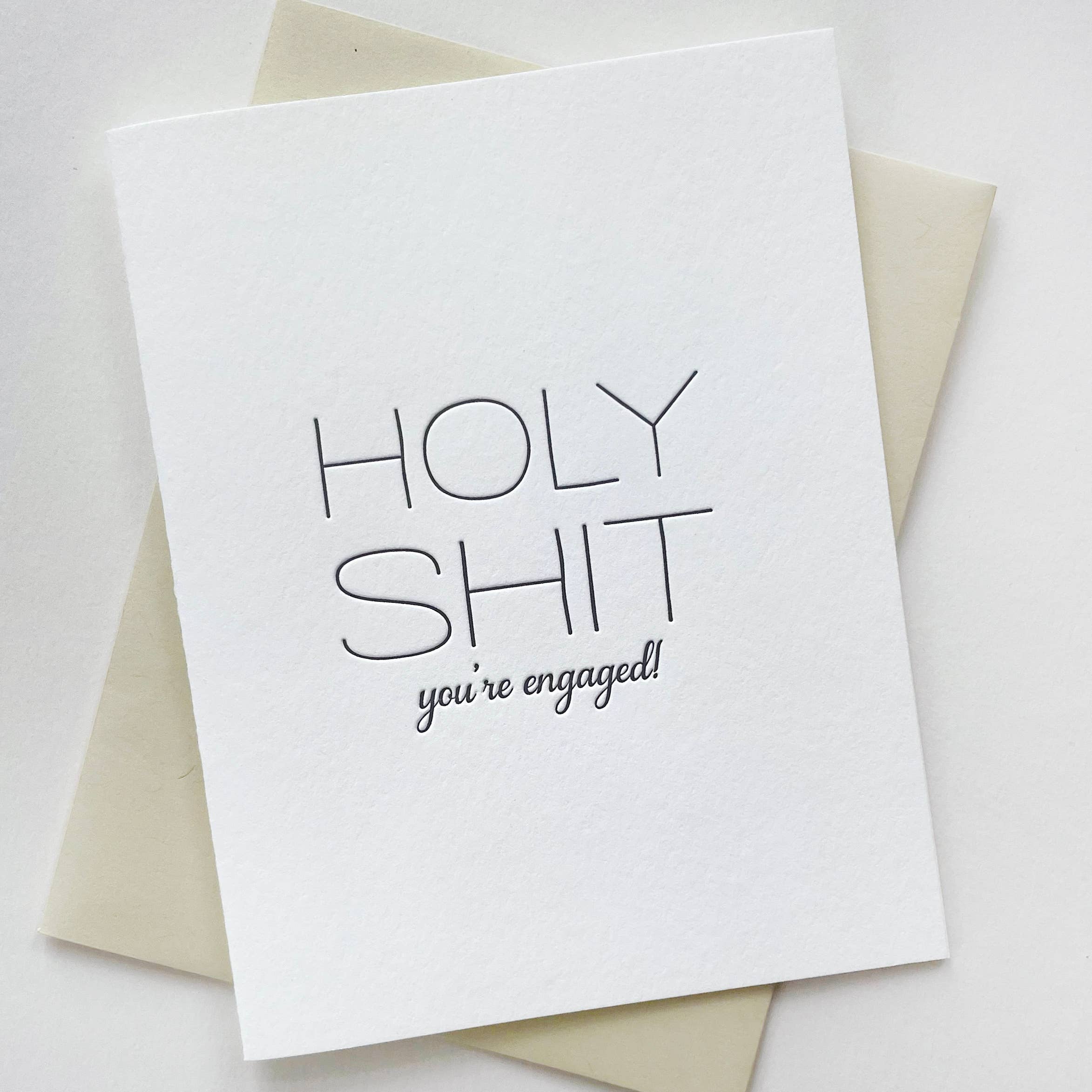 Holy Shit You're Engaged Card