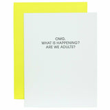 OMG! Are We Adults Greeting Card