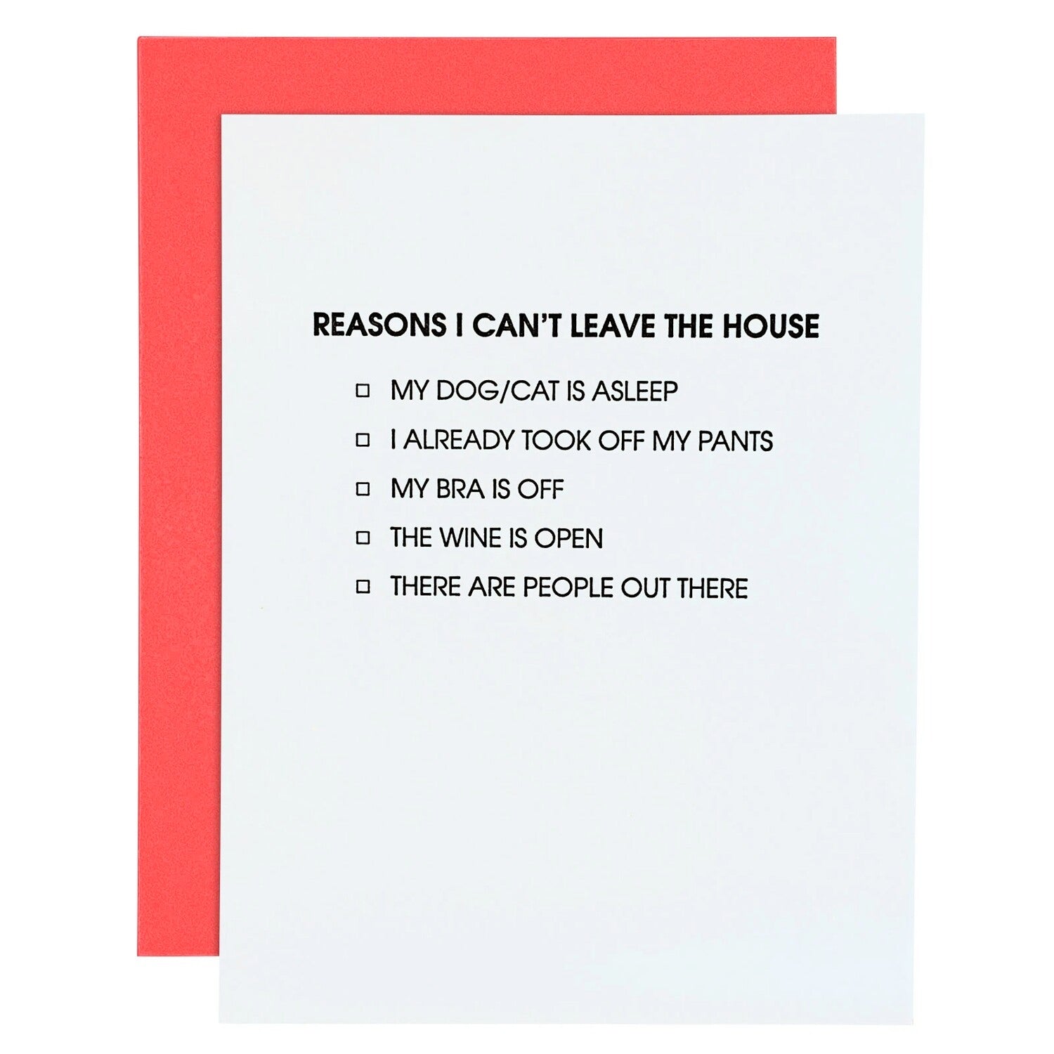 Can't Leave The House Greeting Card