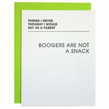 Never Thought Boogers Greeting Card