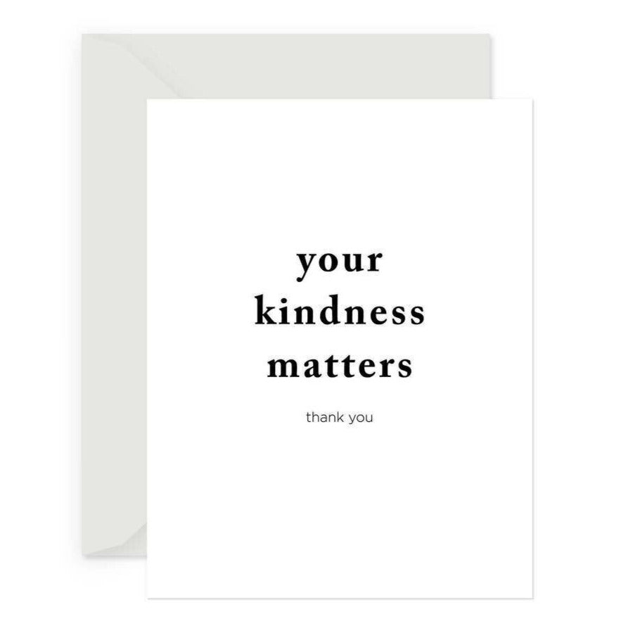 Kindness Matters Greeting Card