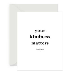 Kindness Matters Greeting Card