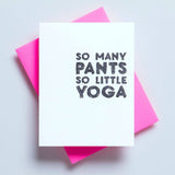 So Many Pants So Little Yoga Card