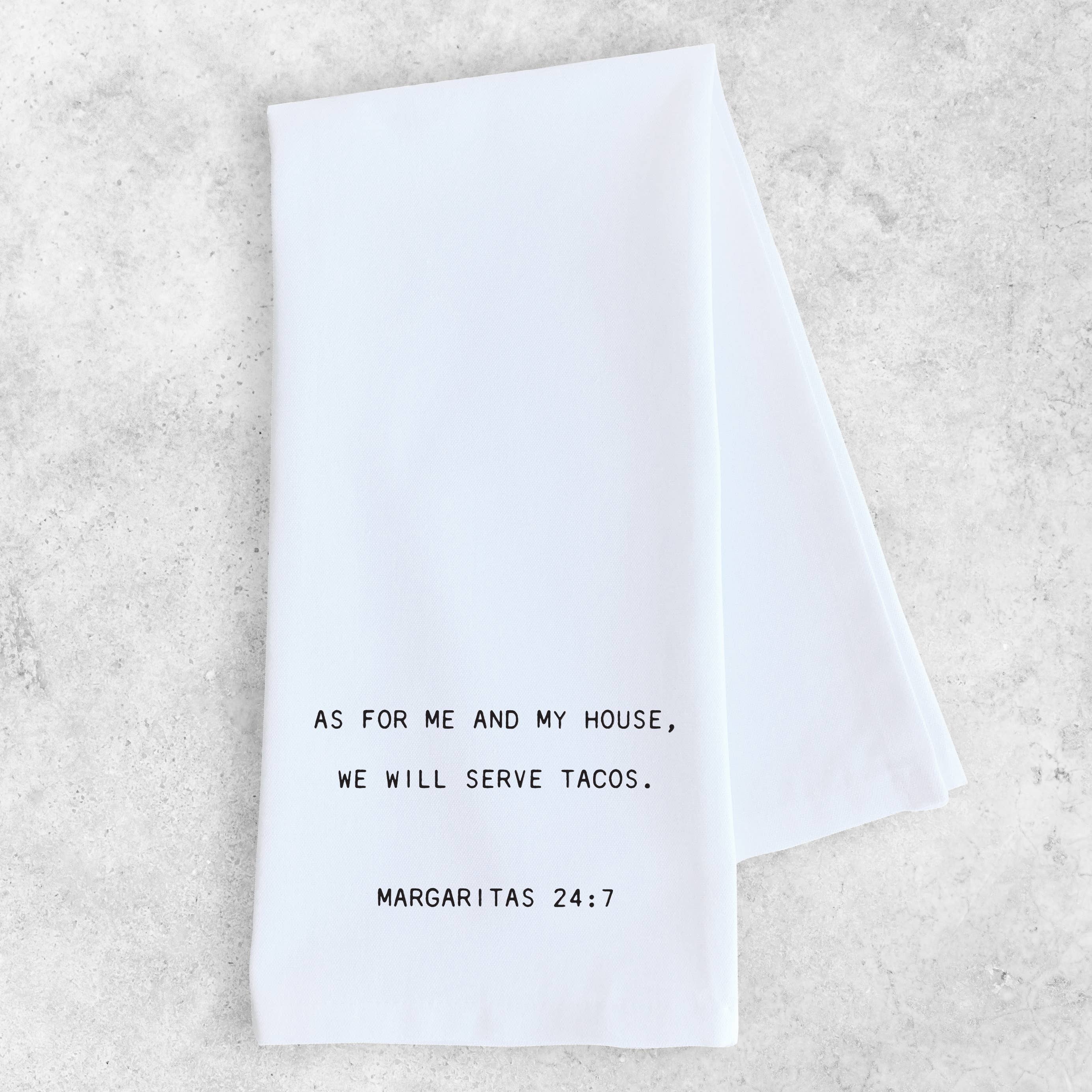 Margaritas 24:7 - Tea Towel