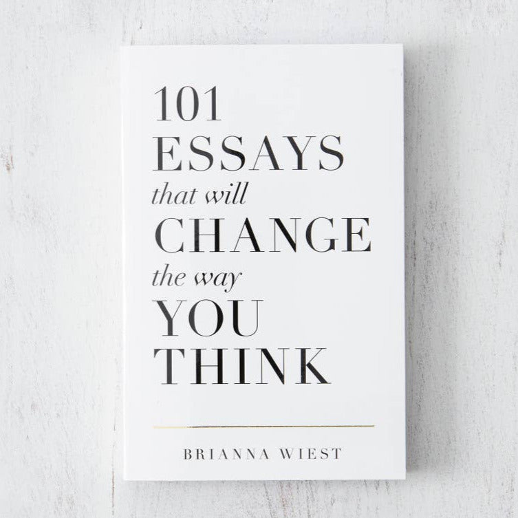 101 Essays That Will Change The Way You Think