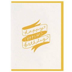 Effin' Birthday - Letterpress Card