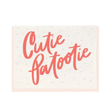 Cutie Patootie Letterpress Card
