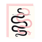 We Just Fit Together Card