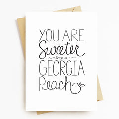 Sweeter Than A Georgia Peach Card